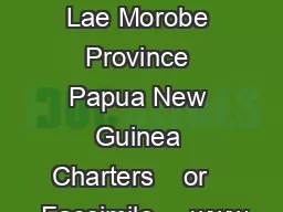 HBS PO Box  Lae Morobe Province Papua New Guinea Charters    or    Facsimile     www