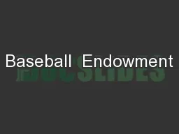 Baseball  Endowment