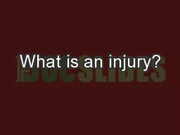 What is an injury?