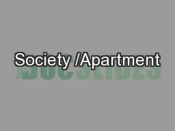 Society /Apartment