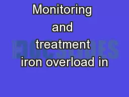 Monitoring and treatment iron overload in
