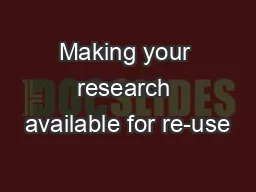 Making your research available for re-use
