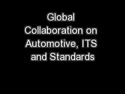 Global Collaboration on Automotive, ITS and Standards