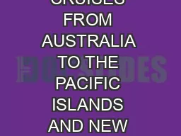 GET YOUR CRUISE ON  TO  DAY CRUISES FROM AUSTRALIA TO THE PACIFIC ISLANDS AND NEW ZEALAND