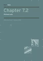 Chapter 7.2Pitched roofsPart 7 RoofsEffective from 1 January 2012
...
