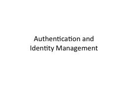 Authentication and