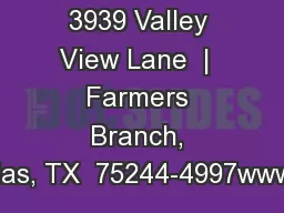 3939 Valley View Lane  |  Farmers Branch, Dallas, TX  75244-4997www.Br