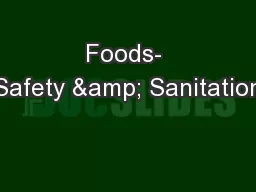 Foods- Safety & Sanitation