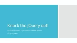 Knock the jQuery out!
