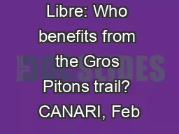 Fonds Gens Libre: Who benefits from the Gros Pitons trail? CANARI, Feb