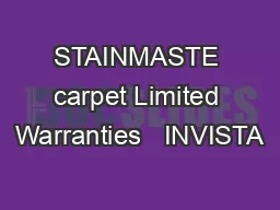 STAINMASTE carpet Limited Warranties   INVISTA