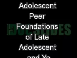 Early Adolescent Peer Foundations of Late Adolescent and Yo