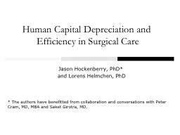Human Capital Depreciation and Efficiency in Surgical Care