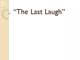 “The Last Laugh”