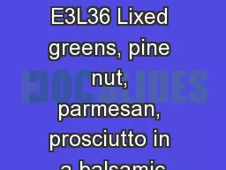 BGN5H E3L36 Lixed greens, pine nut, parmesan, prosciutto in a balsamic