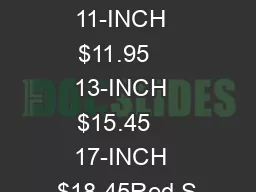 HAWAIIAN    11-INCH  $11.95    13-INCH  $15.45    17-INCH  $18.45Red S