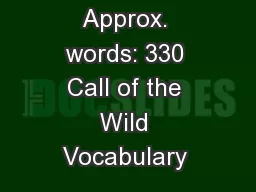 Page1 of 13  Approx. words: 330 Call of the Wild Vocabulary 