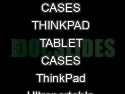 THINKPAD BRANDED CASES THINKPAD TABLET CASES ThinkPad Ultraportable U Weight