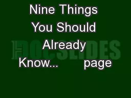 Nine Things You Should Already Know...       page