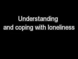 Understanding and coping with loneliness