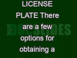HOW TO GET YOUR GOLF CART LICENSE PLATE There are a few options for obtaining a license plate for your golf cart