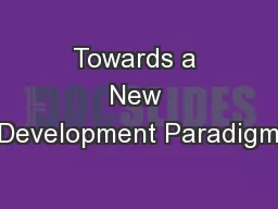 Towards a New Development Paradigm