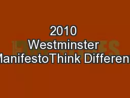 2010 Westminster ManifestoThink Different.