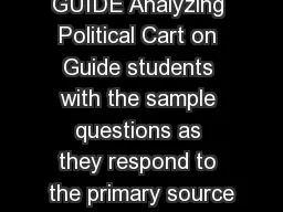 TEACHERS GUIDE Analyzing Political Cart on Guide students with the sample questions as