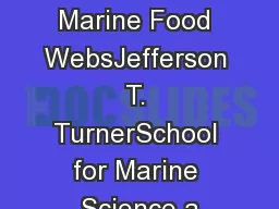Pelagic Marine Food WebsJefferson T. TurnerSchool for Marine Science a