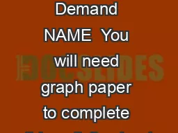 Su pply and Demand NAME  You will need graph paper to complete this activity sheet