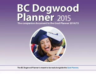BC Dogwood The BC Dogwood Planner is meant to be read alongside the Gr