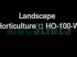 Landscape Horticulture • HO-100-W