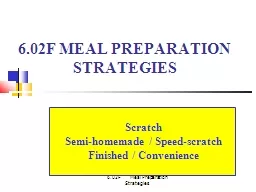 6.02F     Meal Preparation Strategies