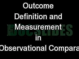 Outcome Definition and Measurement in Observational Compara