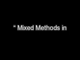 “ Mixed Methods in