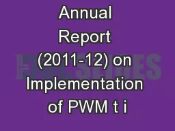 Chapter – 1: Annual Report (2011-12) on Implementation of PWM t i