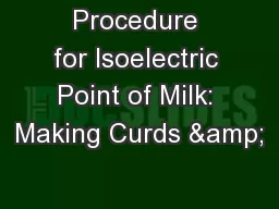 Procedure for Isoelectric Point of Milk: Making Curds &
