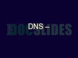 DNS –