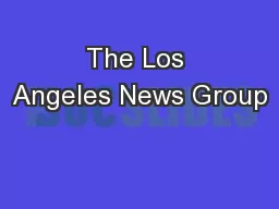 The Los Angeles News Group