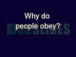 Why do people obey?