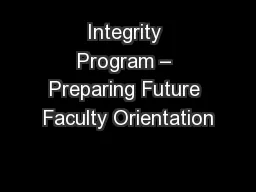 Integrity Program – Preparing Future Faculty Orientation