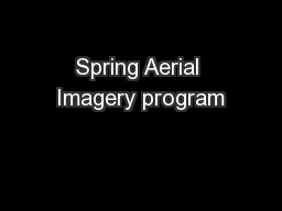 Spring Aerial Imagery program