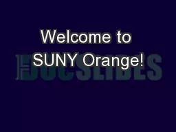 Welcome to SUNY Orange!