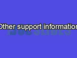 Other support information