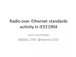 Radio over Ethernet standards activity in IEEE1904