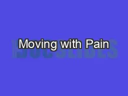 Moving with Pain