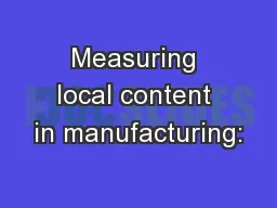 Measuring local content in manufacturing: