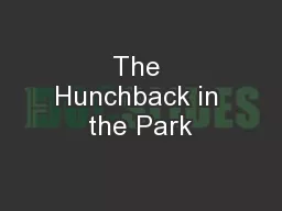 The Hunchback in the Park