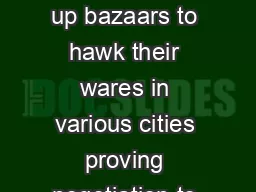 Traveling peddlers set up bazaars to hawk their wares in various cities proving negotiation