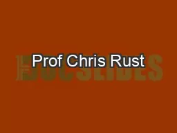 Prof Chris Rust
